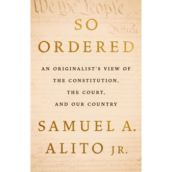 So Ordered: An Originalist’s View of the Constitution, the Court, and Our Country - ISBN 9781541608252