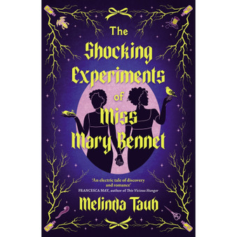 The Shocking Experiments of Miss Mary Bennet: The Electric Queer Retelling of Pride & Prejudice from Mary's Point Of View - ISBN 9781529439939