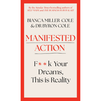 Manifested Action: F*ck Your Dreams, This is Reality! - ISBN 9781399809221