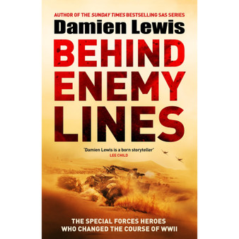 Behind Enemy Lines: The Special Forces Patrol Who Changed the Course of WWII - ISBN 9781529441222