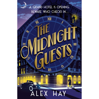The Midnight Guests: A grand hotel is opening. Beware who checks in... - ISBN 9781035433902