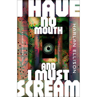 I Have No Mouth, and I Must Scream - ISBN 9781454969280