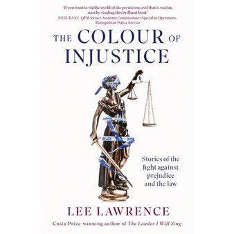The Colour of Injustice: Stories of the Fight Against Prejudice and the Law (Paperback) - ISBN 9780349146713