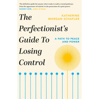 The Perfectionist's Guide to Losing Control: A Path to Peace and Power - ISBN 9781398700215