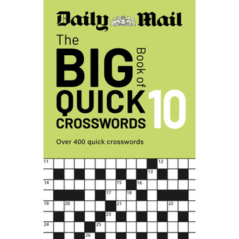 Daily Mail Big Book of Quick Crosswords Volume 10: A compilation of 400 puzzles - ISBN 9781788406925