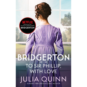 Bridgerton: To Sir Phillip, With Love (Bridgertons Book 5): Deluxe Collector's Edition - ISBN 9780349450476