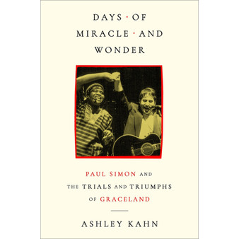 Days of Miracle and Wonder: Paul Simon and the Trials and Triumphs of Graceland - ISBN 9781399645973