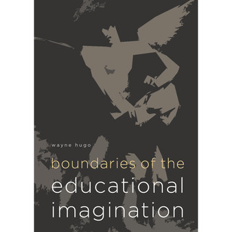 Boundaries of the Educational Imagination - ISBN 9781928331018