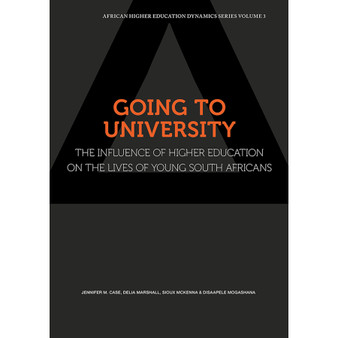 Going to University: The Influence of Higher Education on the Lives of ?Young South Africans - ISBN 9781928331698