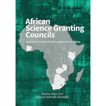 African Science Granting Councils: Towards Sustainable Development in Africa - ISBN 9781928502791