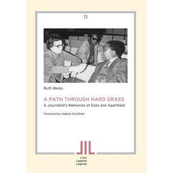 A Path Through Hard Grass: A Journalist's Memories of Exile and Apartheid - ISBN 9783905758399