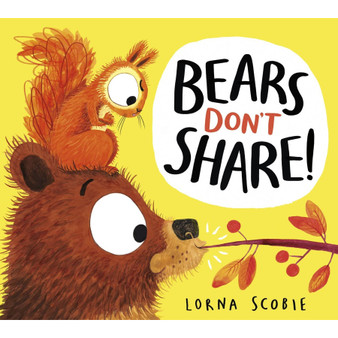 Bears Don't Share! - ISBN 9780702303494