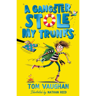 A Gangster Stole My Trunks - ISBN 9780702305290