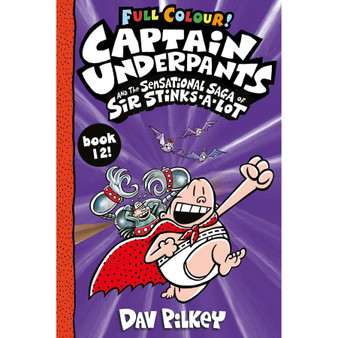 Captain Underpants and the Sensational Saga of Sir Stinks-A-Lot - ISBN 9780702313981