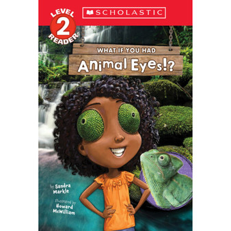 What If You Had Animal Eyes!? Level 2 Reader - ISBN 9781338847321