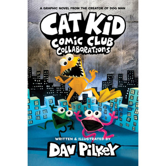 Cat Kid Comic Club 4: Collaborations: from the Creator of Dog Man - ISBN 9780702326585