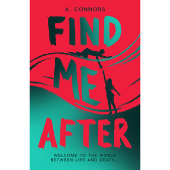 Find Me After - Welcome to the World Between Life and Death... - ISBN 9780702331367