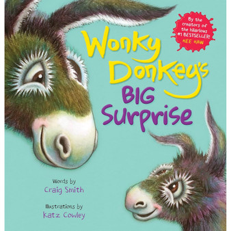 Wonky Donkey's Big Surprise: The Fourth Book in the Internationally Bestselling Wonky Donkey Series! - ISBN 9780702312465