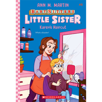 Karen's Haircut (Baby-Sitters Little Sister #8): 008 - ISBN 9781338776638