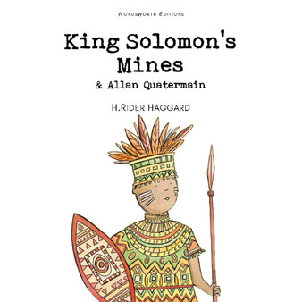 King Solomon's Mines &Amp; Allan Quatermain (Wordsworth Children's Classics) - ISBN 9781840226287