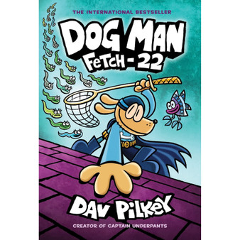 Fetch-22: From the Creator of Captain Underpants (Dog Man #8) - ISBN 9781338323214