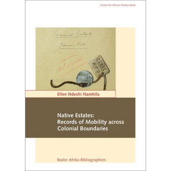 Native Estates: Records of Mobility Across Colonial Boundaries - ISBN 9783905758900