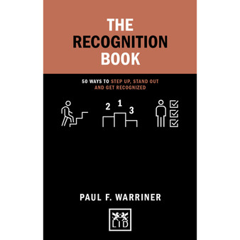 The Recognition Book: 50 Ways to Step Up, Stand Out and Get Recognized - ISBN 9781911498889
