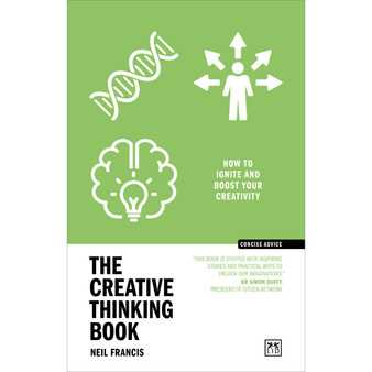 The Creative Thinking Book: How to Ignite and Boost Your Creativity - ISBN 9781911671442