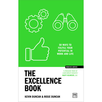 The Excellence Book: 50 Ways to Fulfil Your Potential in Work and Life - ISBN 9781915951076