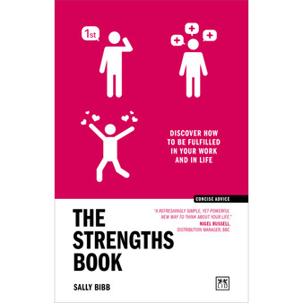 The Strengths Book: Discover How to Be Fulfilled in Your Work and in Life - ISBN 9781911687559