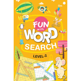 Fun With Words- 6 Years – Fun With Word Search Level-2 – Word Puzzles Activity books for Kids – Word Search Book with Solutions - ISBN 9789385273285