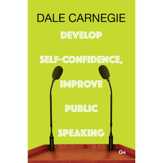 Dale Carnegie: Develop Self-Confidence, Improve Public Speaking - ISBN 9789386108715