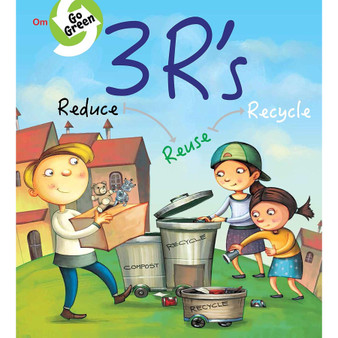 Go Green: 3 R’s Reduce Recycle Reuse - ISBN 9789386410269