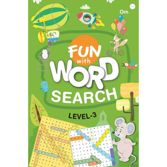 Fun With Word Search- 7 Years – Fun With Word Search Level-3 – Word Puzzles Activity books for Kids – Word Search Book with Solutions - ISBN 9789385273292