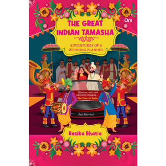 The Great Indian Tamasha – Adventures of A Wedding Planner - ISBN 9789353767419