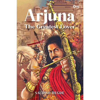 Arjuna: The Greatest Lover - ISBN 9789391258603