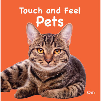 Touch and Feel Pets (Board Book for Children) - ISBN 9789382607922