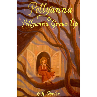 Pollyanna & Pollyanna Grows Up - ISBN 9781840226751