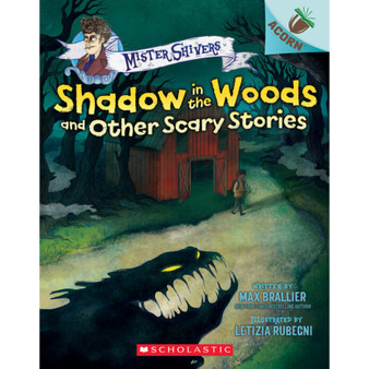 Mister Shivers: Shadow in the Woods and Other Scary Stories - ISBN 9781338615418