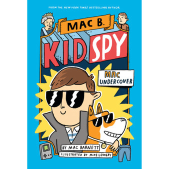 Mac B., Kid Spy #1: Mac Undercover - ISBN 9781338143591