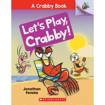 A Crabby Book #2: Let's Play, Crabby! - ISBN 9781338281552