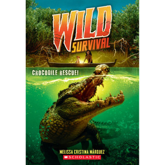 Wild Survival #1: Crocodile Rescue! - ISBN 9781338635058