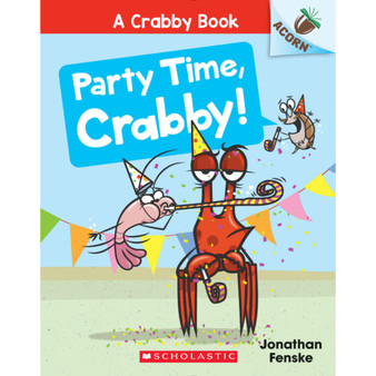 Crabby #6: Party Time, Crabby! - ISBN 9781338767940