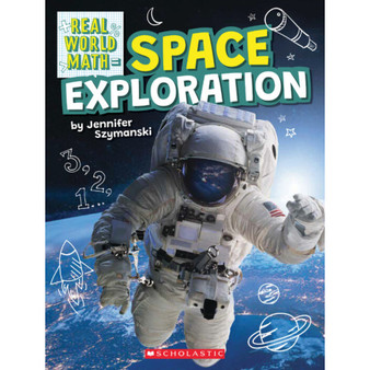 Real World Math: Space Exploration - ISBN 9781338762402