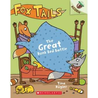 The Great Bunk Bed Battle: An Acorn Book (Fox Tails #1) - ISBN 9781338561678