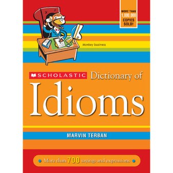 Scholastic Dictionary of Idioms - ISBN 9780439770835
