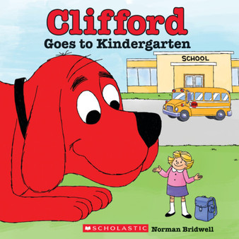 Clifford Goes to Kindergarten - ISBN 9780545823357