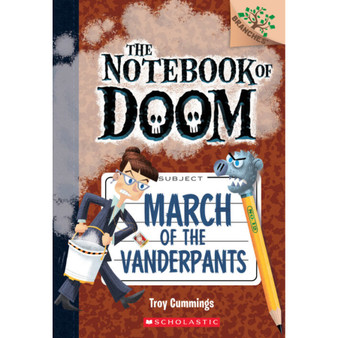 The Notebook of Doom #12: March of the Vanderpants - ISBN 9781338034523