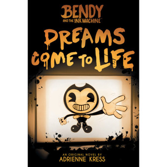 Bendy and the Ink Machine #1: Dreams Come to Life - ISBN 9781338343946