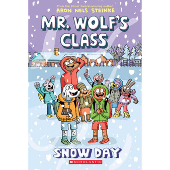 Mr. Wolf's Class: #5: Snow Day - ISBN 9781338746754